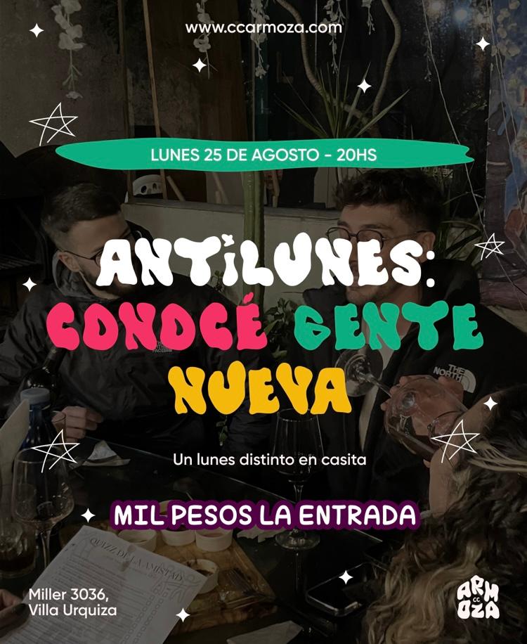 Anti lunes: conocé gente nueva! con entrada a MIL pesos